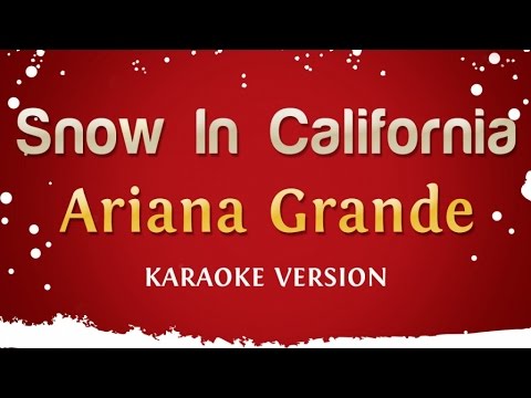 Ariana Grande - Snow In California