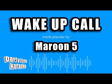Maroon 5 - Wake Up Call