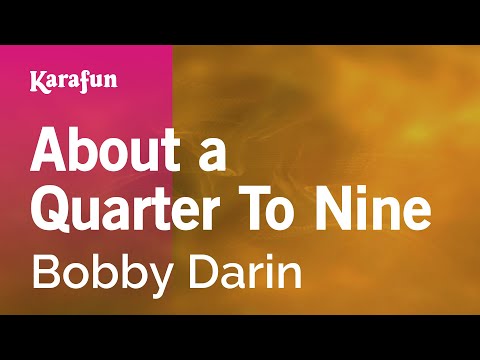 Bobby Darin - About a Quarter to Nine