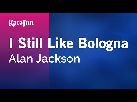 Alan Jackson - I Still Like Bologna