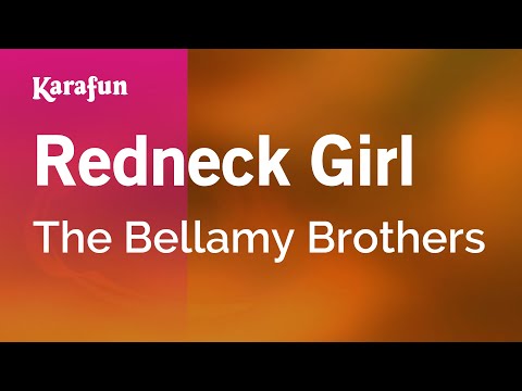The Bellamy Brothers - Redneck Girl