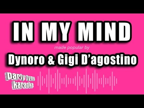 Dynoro & Gigi D'agostino - In My Mind