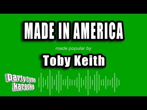 Toby Keith - Made In America