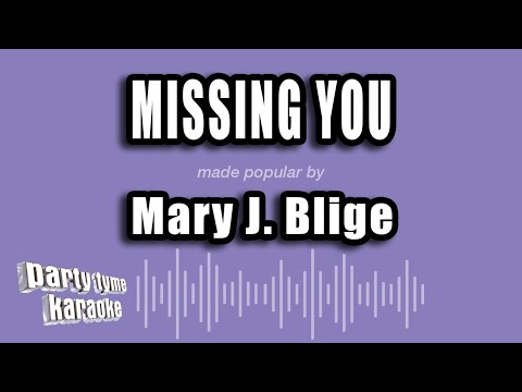 Mary J. Blige - Missing You