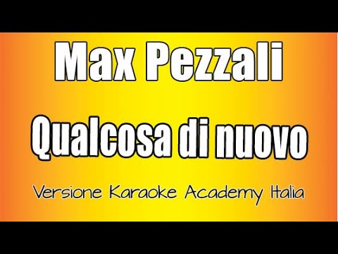 Max Pezzali - Qualcosa di Nuovo