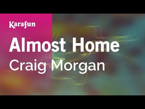 Craig Morgan - Almost Home