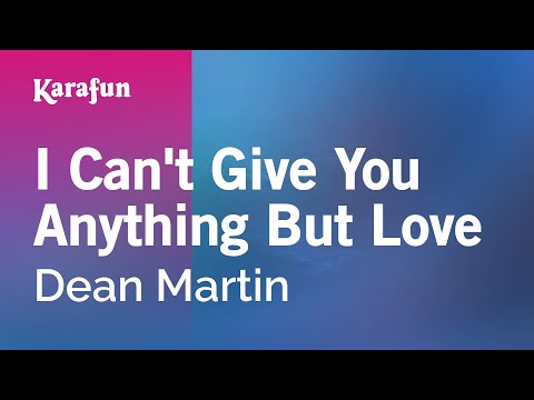 Dean Martin - I Can't Give You Anything but Love