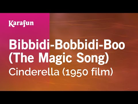 Cinderella (1950 film) - Bibbidi-Bobbidi-Boo (The Magic Song)