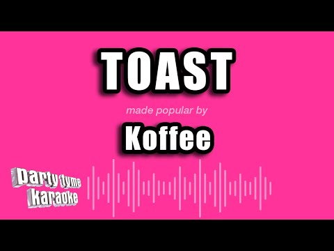 Koffee - Toast