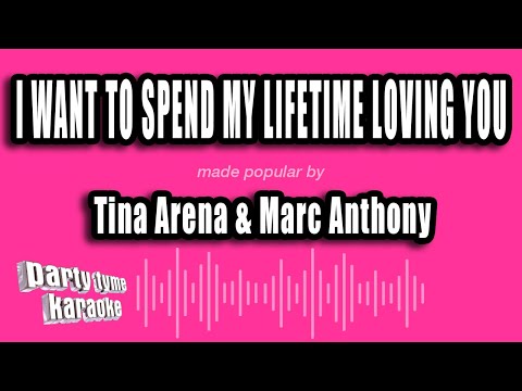 Tina Arena & Marc Anthony - I Want To Spend My Lifetime Loving You