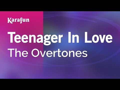 The Overtones - Teenager in Love