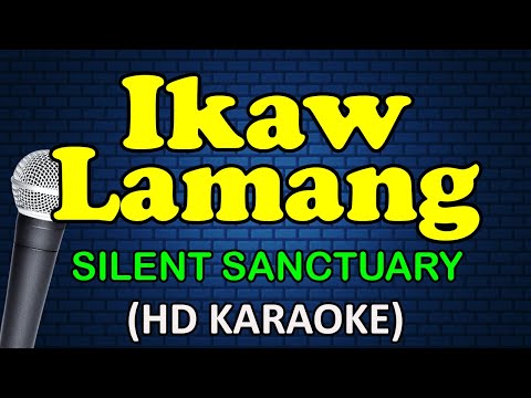 Silent Sanctuary - IKAW LAMANG