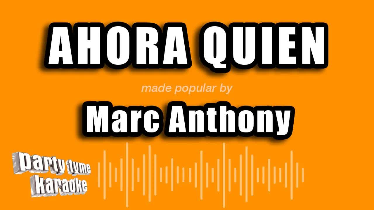 Marc Anthony - Ahora Quien