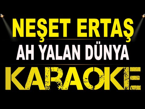 Neşet Ertaş - Ah Yalan Dünya