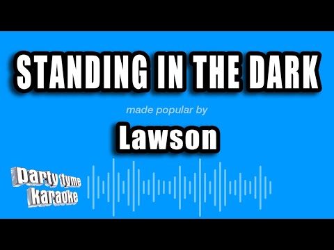 Lawson - Standing In The Dark