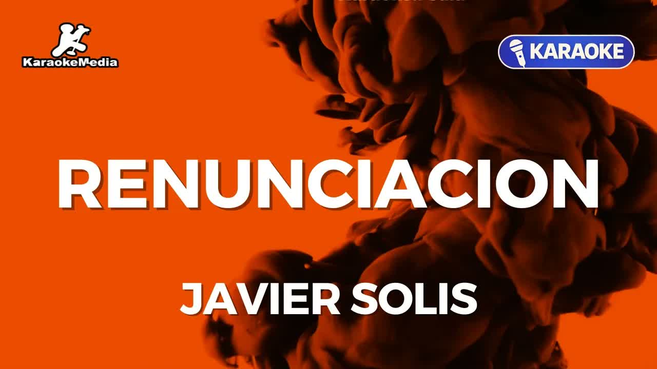 Javier Solis - Renunciacion