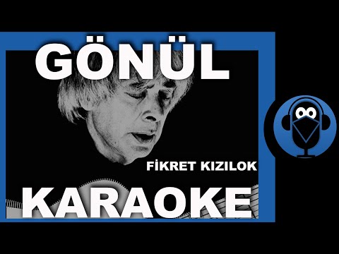 GÖNÜL - FİKRET KIZILOK