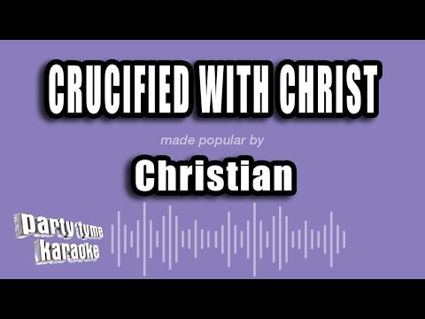 Christian - Crucified With Christ