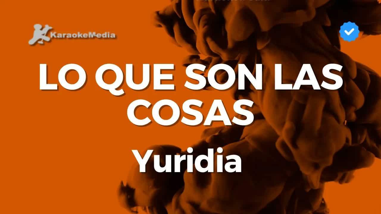 Lo que son las cosas - Yuridia
