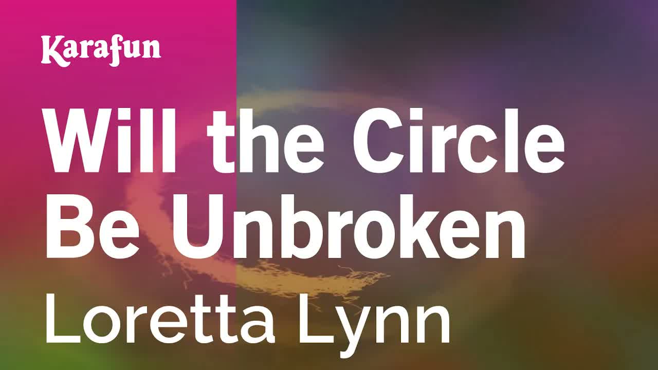 Loretta Lynn - Will the Circle Be Unbroken