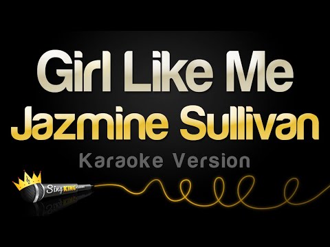 Jazmine Sullivan, H.E.R - Girl Like Me