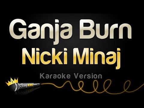 Nicki Minaj - Ganja Burn