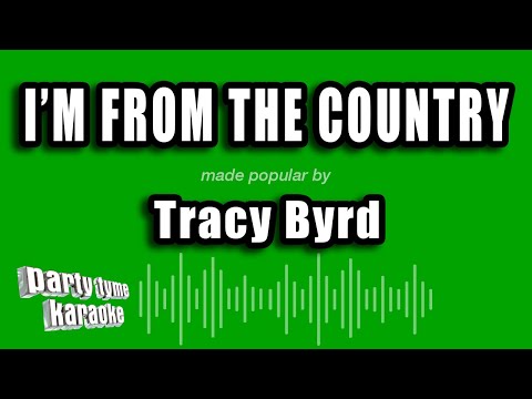 Tracy Byrd - I'm From The Country