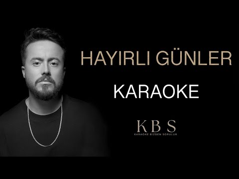 Aydın Kurtoğlu - Hayırlı Günler (Akustik Gitar Karaoke)
