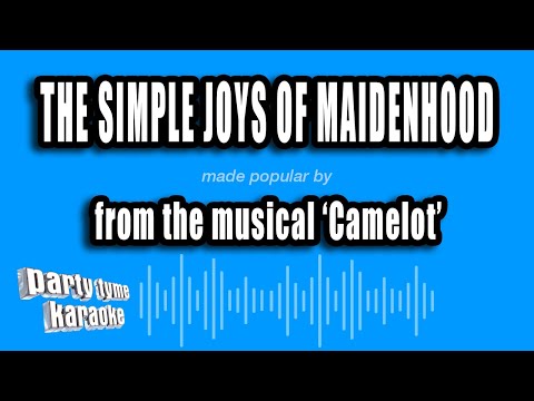 Camelot - The Simple Joys of Maidenhood