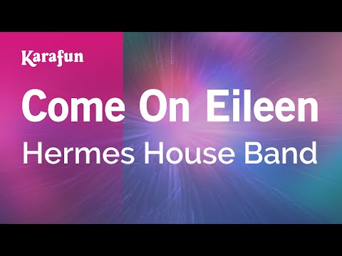 Hermes House Band - Come On Eileen