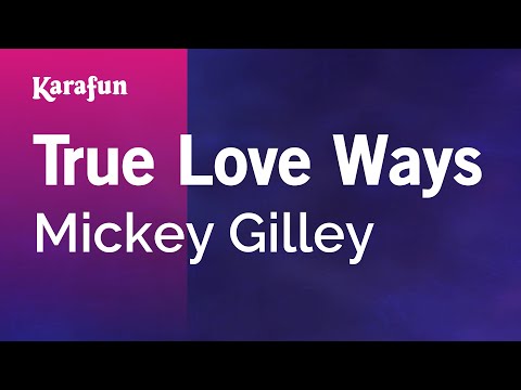 Mickey Gilley - True Love Ways