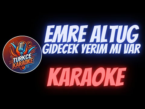 Emre Altuğ - Gidecek Yerim Mi Var