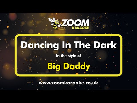Big Daddy - Dancing In The Dark