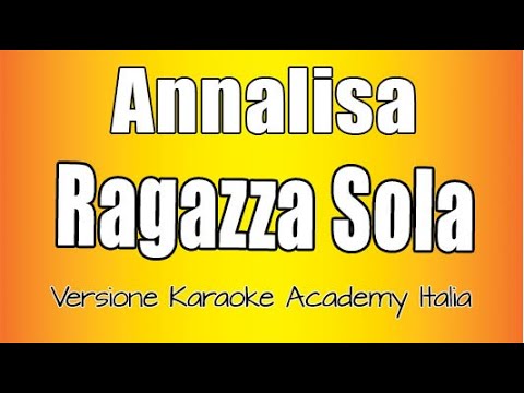 Annalisa - Ragazza Sola