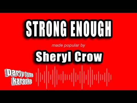Sheryl Crow - Strong Enough