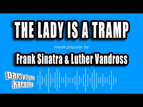 Frank Sinatra & Luther Vandross - The Lady Is A Tramp