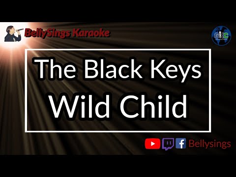 The Black Keys - Wild Child