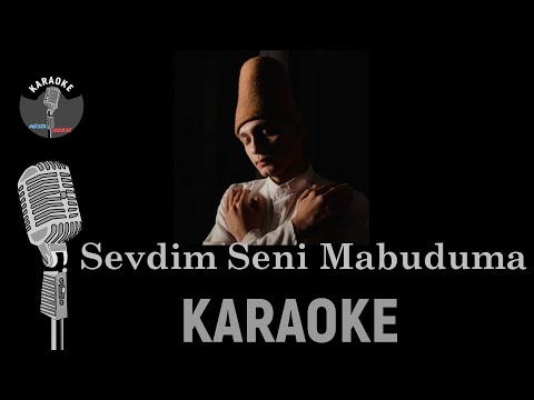 Sevdim Seni Mabuduma ( İlahi ) KARAOKE - Altyapı