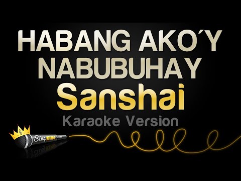 Sanshai - HABANG AKO'Y NABUBUHAY