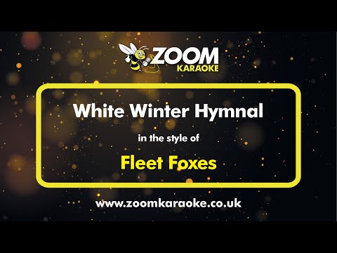 Fleet Foxes - White Winter Hymnal