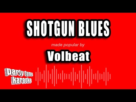 Volbeat - Shotgun Blues