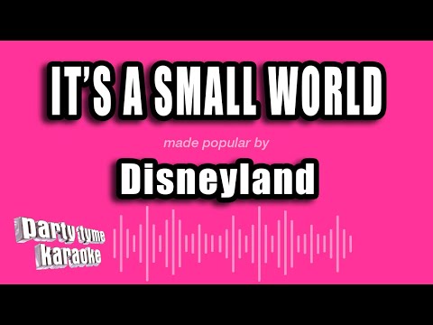 Disneyland - It's A Small World
