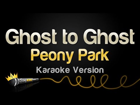 Peony Park - Ghost to Ghost