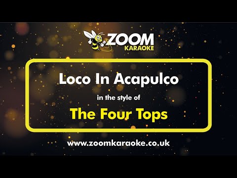 The Four Tops - Loco In Acapulco (Three Semitones Down)
