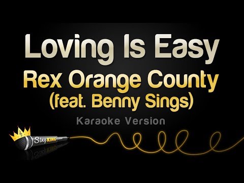 Rex Orange County - Loving Is Easy feat. Benny Sings