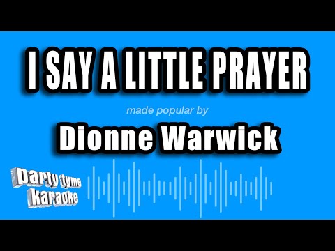 Dionne Warwick - I Say A Little Prayer