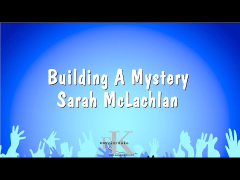 Sarah McLachlan - Building A Mystery