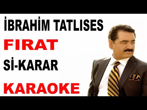 İBRAHİM TATLISES FIRAT Sİ-KARAR