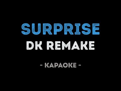 DK REMAKE - Surprise