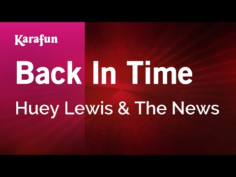 Huey Lewis & The News - Back in Time